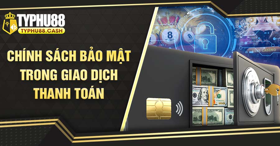 Nhà cái cam kết bảo tốt trong giao dịch thanh toán