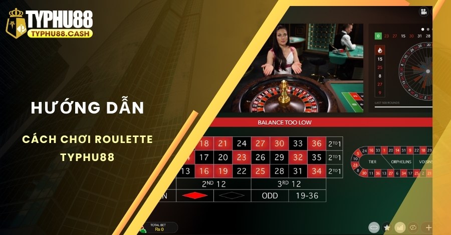 Hướng dẫn cách chơi Roulette Typhu88 chi tiết